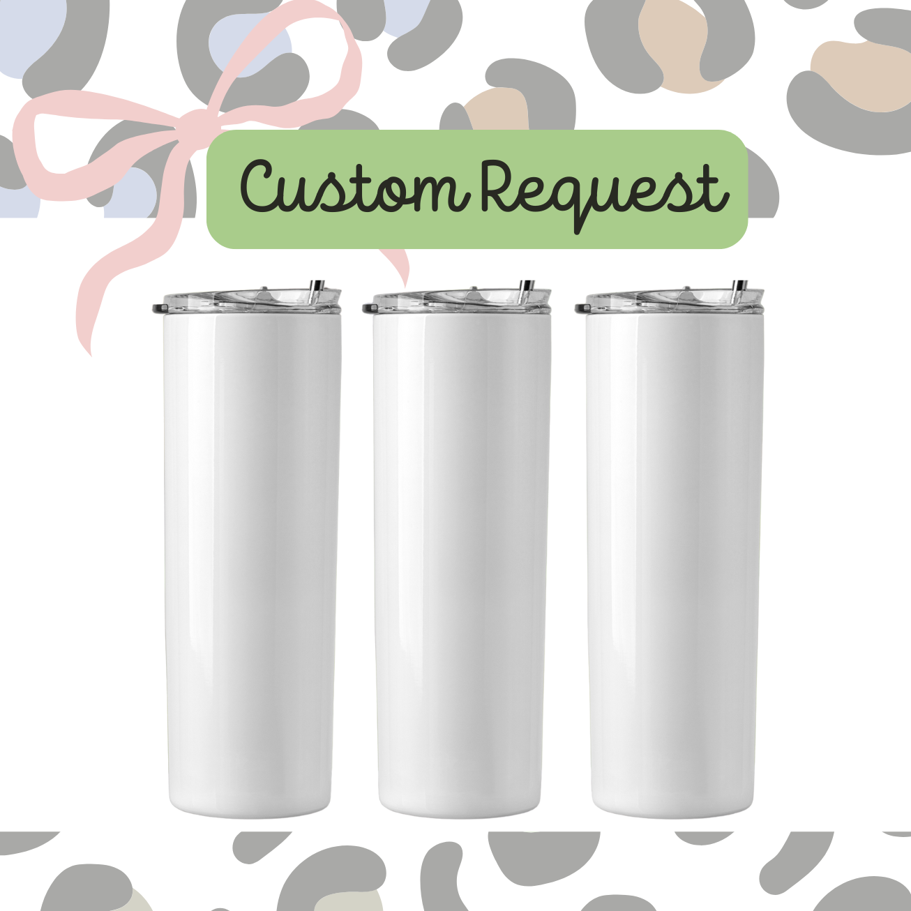 Custom Request 20oz Tumbler
