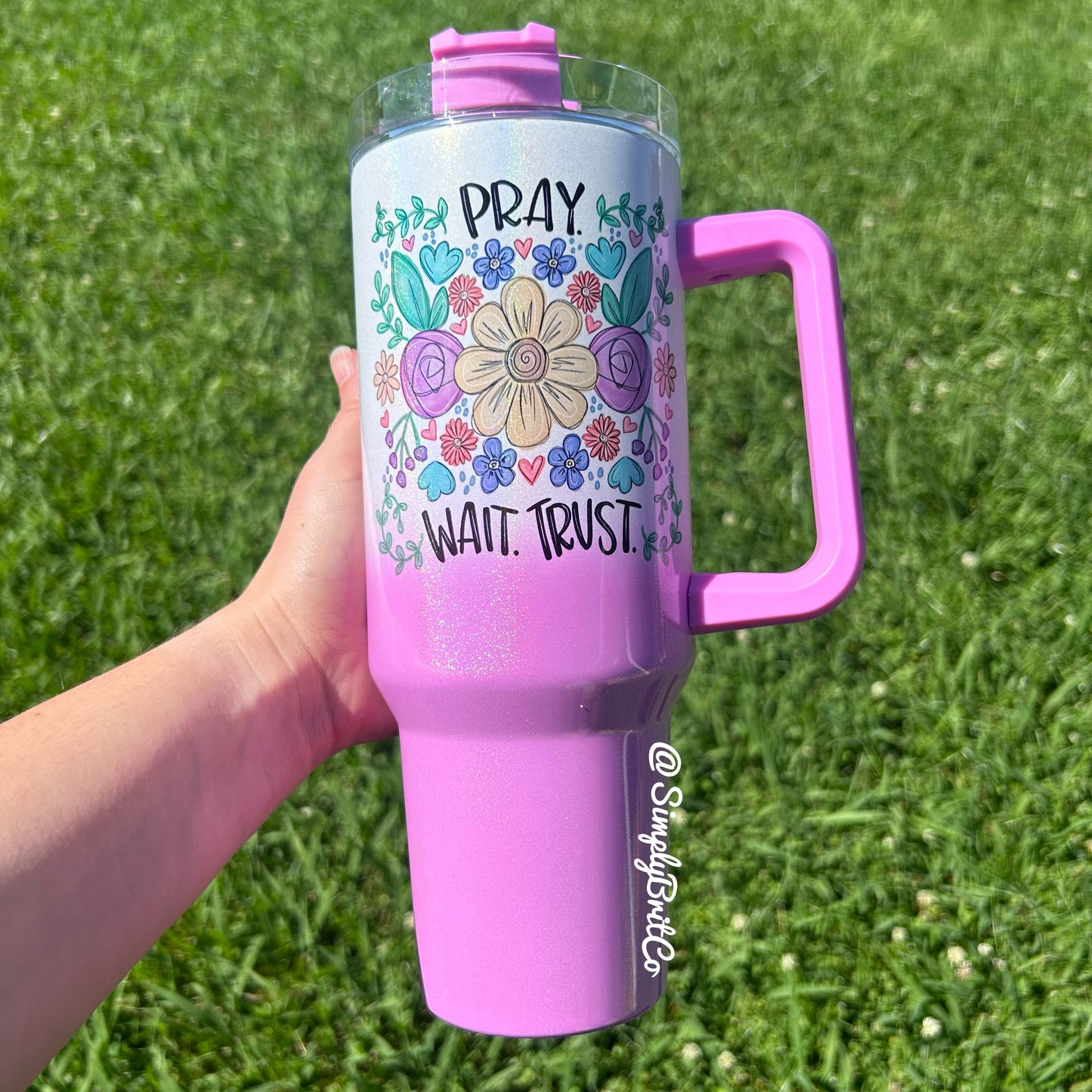 Pray Wait Trust Floral 40oz Tumbler | Shimmer Ombre