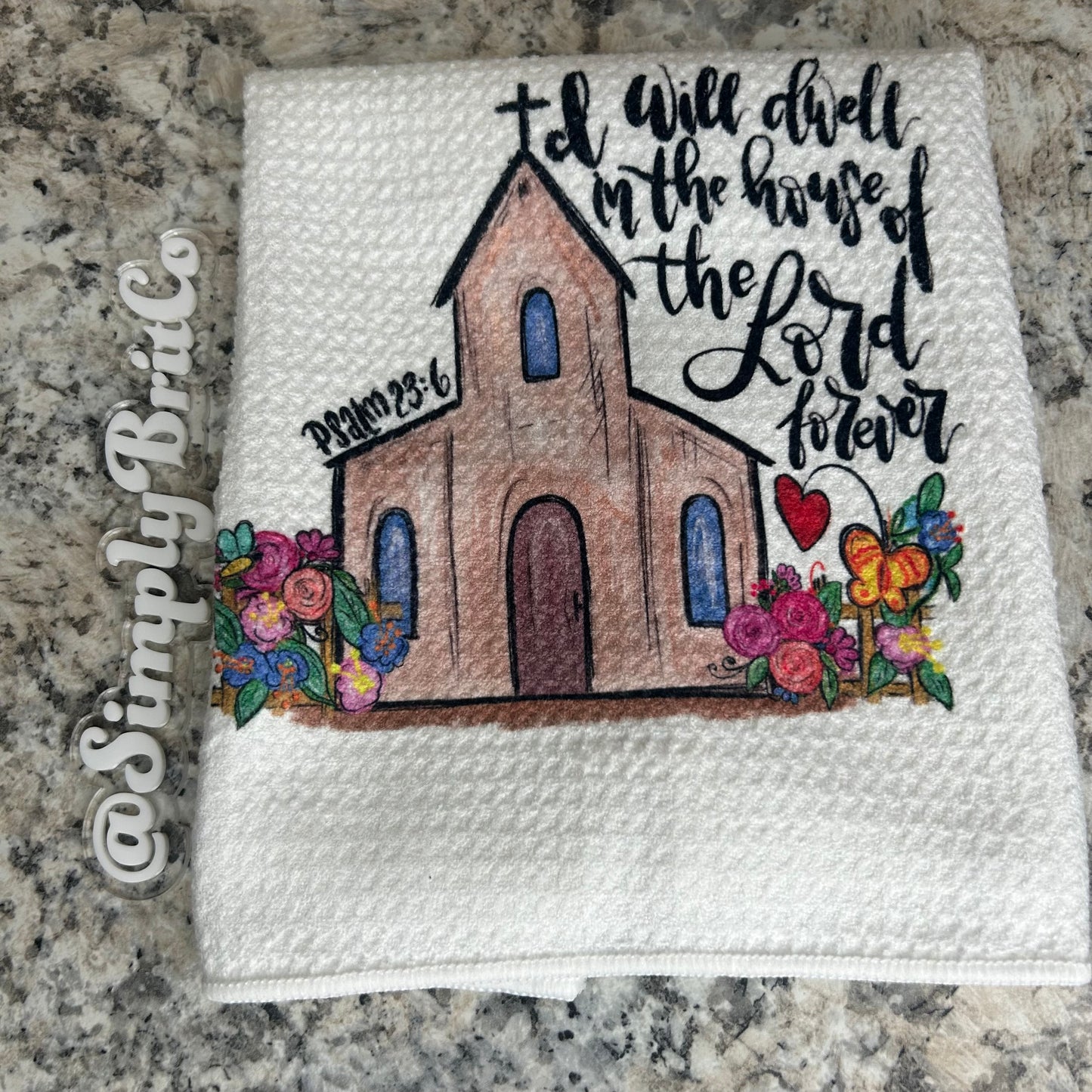 I Will Dwell In The House Of The Lord Forever Kitchen Towel | Home Decor | Spring