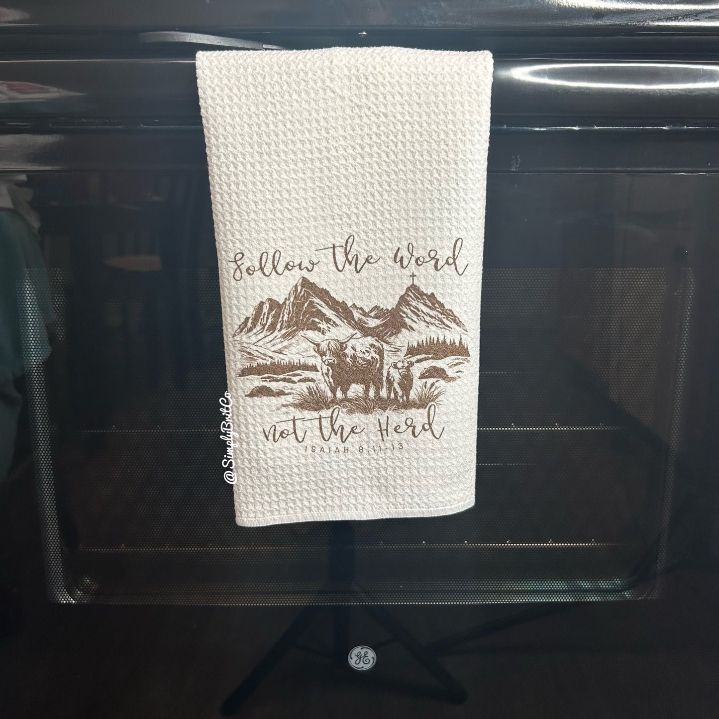 Follow The Word Not The Herd Kitchen Towel