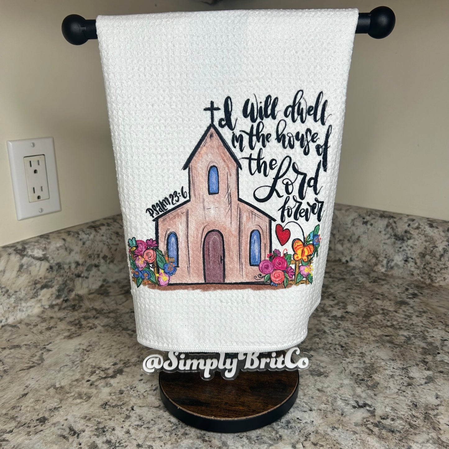 I Will Dwell In The House Of The Lord Forever Kitchen Towel | Home Decor | Spring
