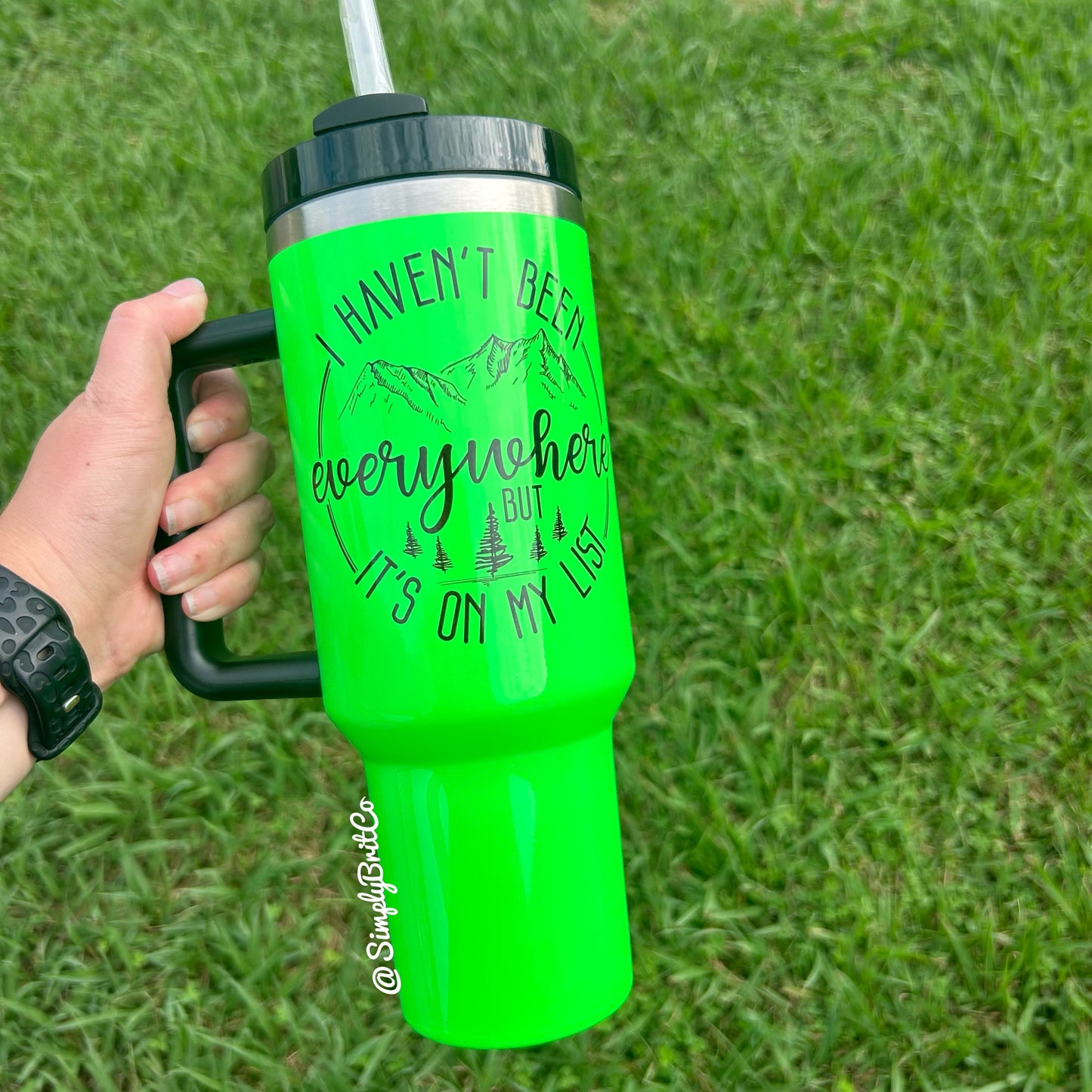 I Haven’t Been Everywhere But It’s On My List 40oz Tumbler | Neon Tumbler