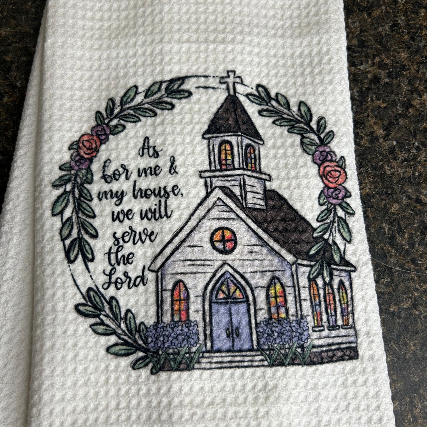 Kitchen Towel “As for me and my house, we will serve the lord”