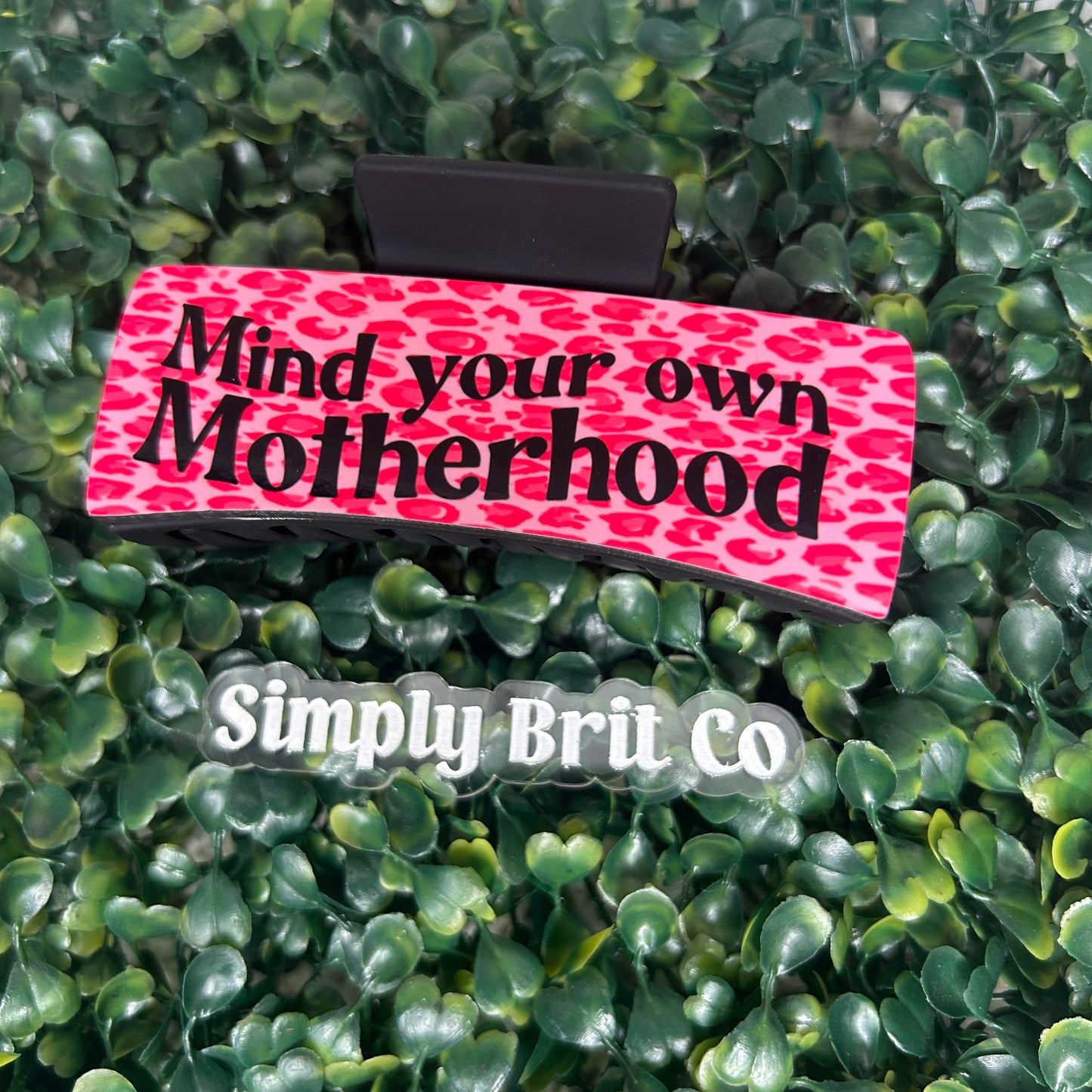 Mind Your Own Motherhood Large Claw Clip