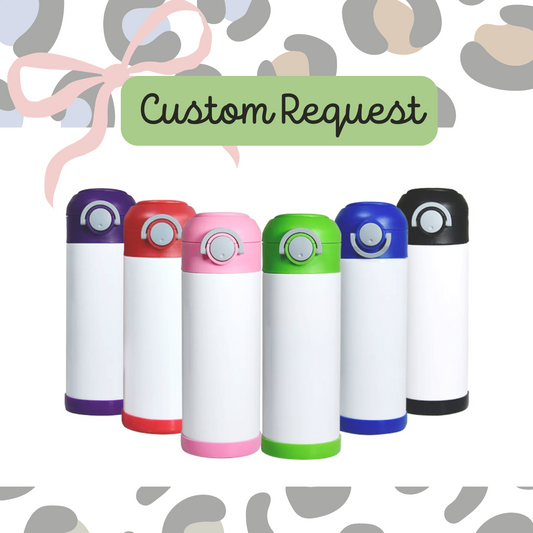 Custom Request 12oz Kids Tumbler