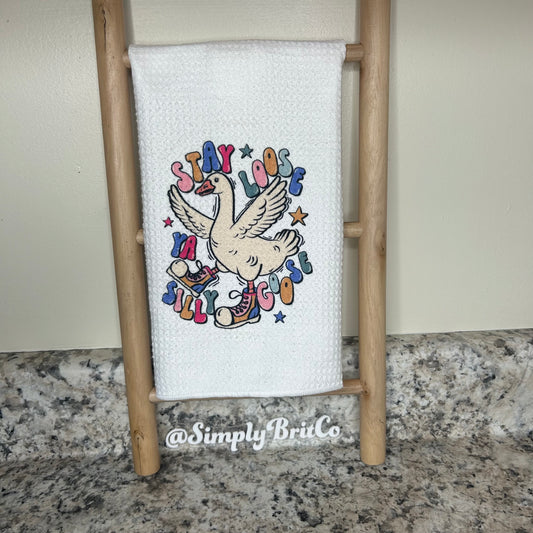 Stay Loose Ya Silly Goose Kitchen Towel | Home Decor | Spring