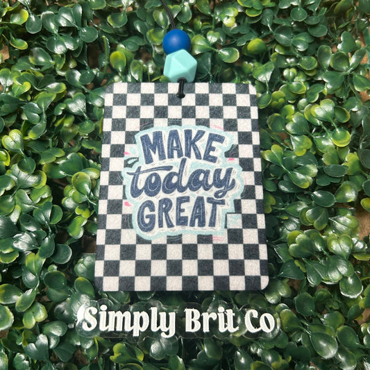 Make Today Great Freshie | Checkered