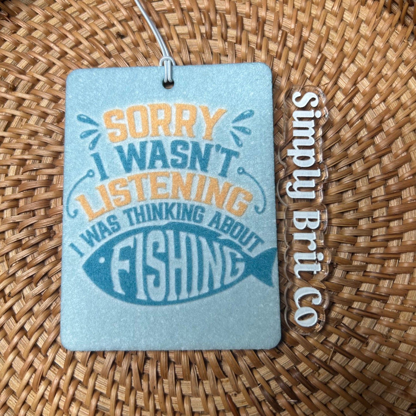 Sorry I Wasn't Listening I Was Thinking About Fishing Freshie