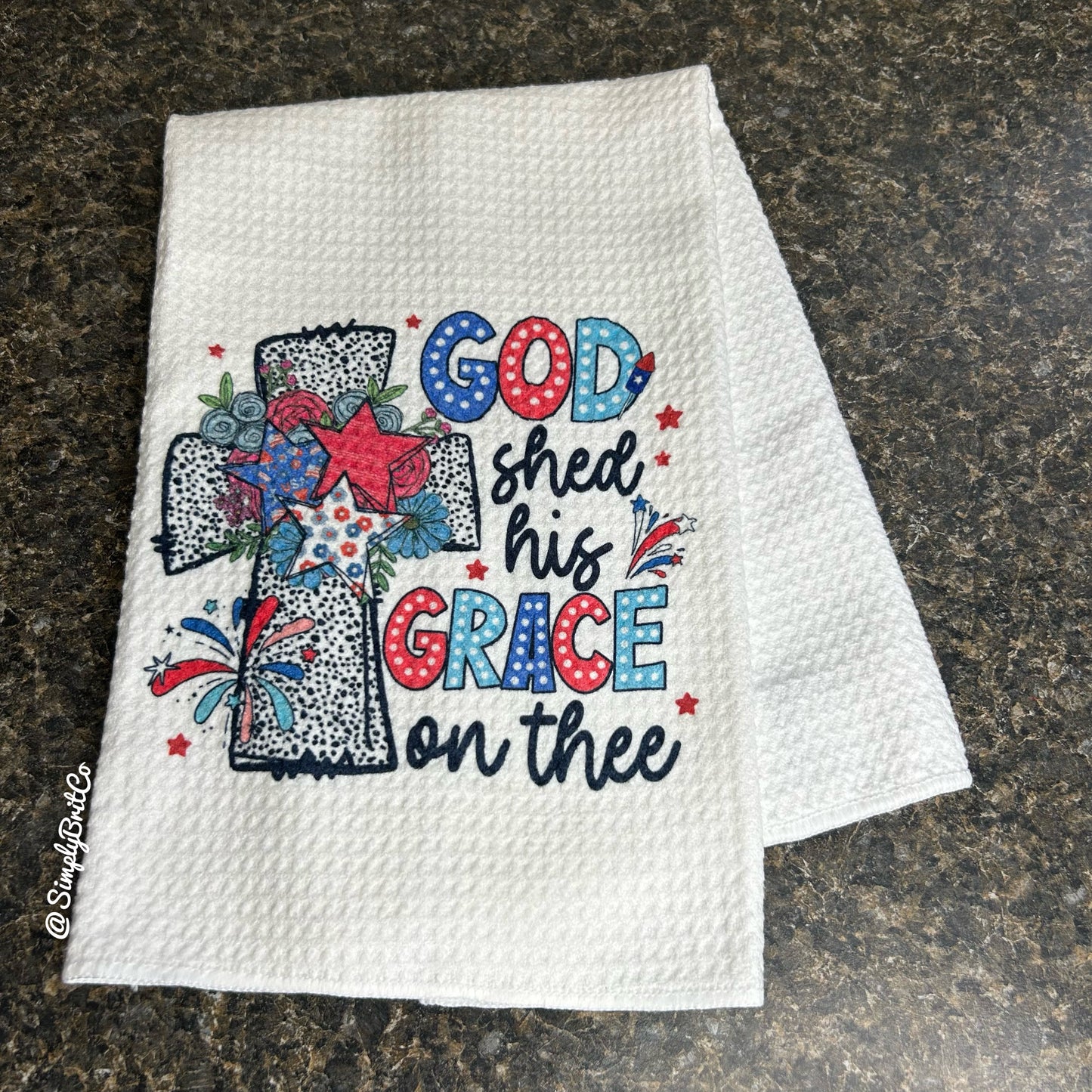 "God Shed his Grace on thee" Patriotic Kitchen Towel