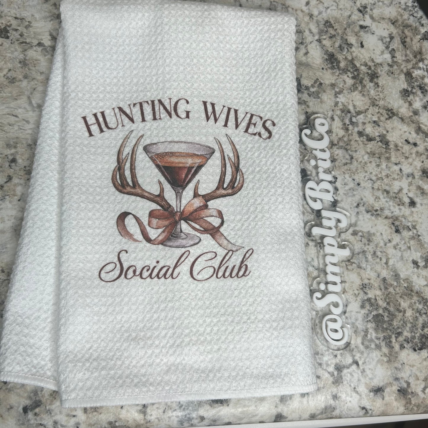 Hunting Wives Social Club Kitchen Towel | Ready To Ship