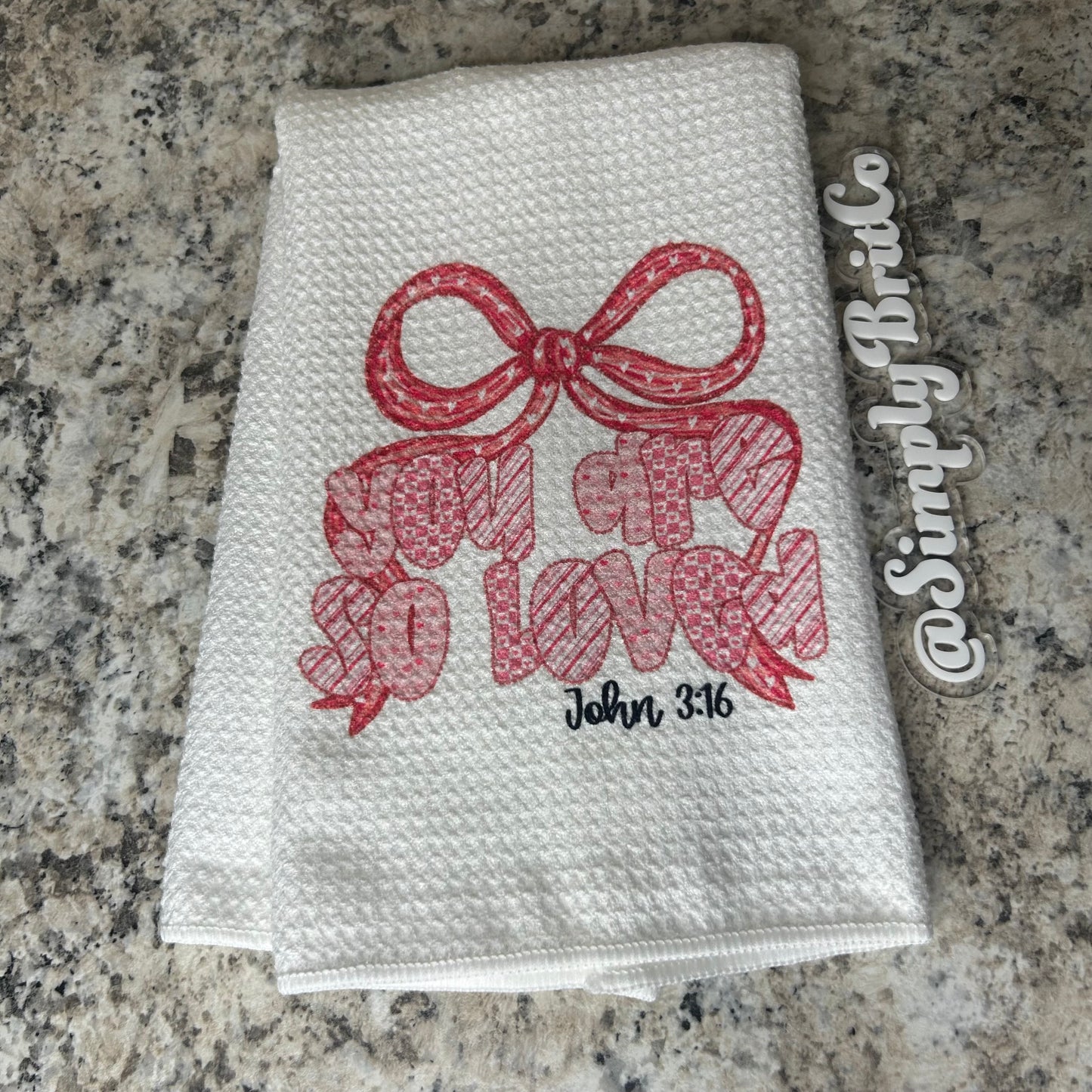 You Are So Loved Bow Kitchen Towel